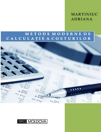 coperta carte metode moderne de calculatie a costurilor  de martiniuc adriana
